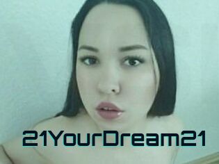 21YourDream21