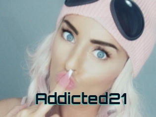 Addicted21