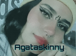 Agataskinny