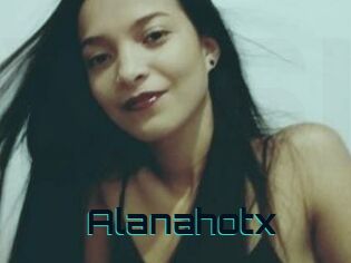 Alanahotx