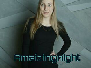 Amaizingnight