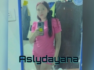 Aslydayana