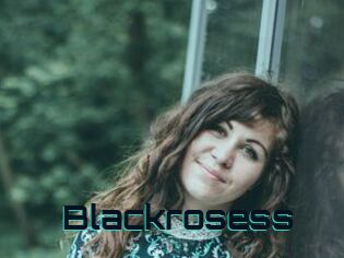 Blackrosess