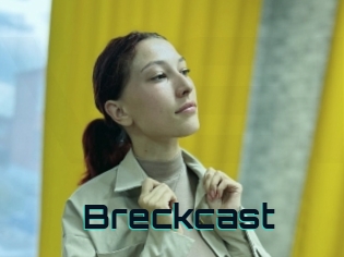 Breckcast