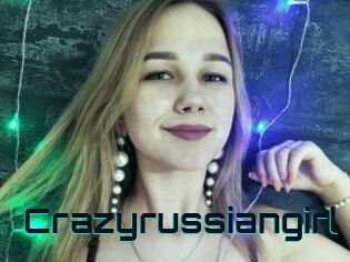 Crazyrussiangirl