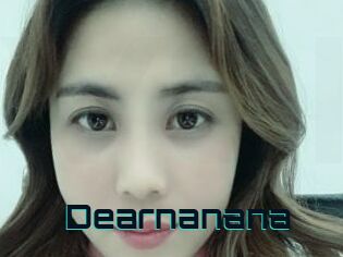 Dearnanana