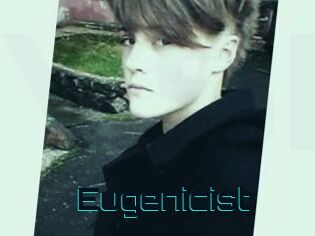 Eugenicist