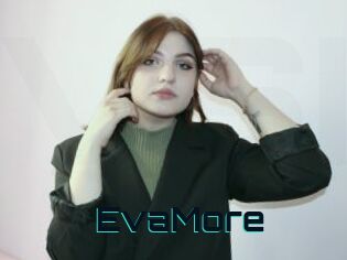 EvaMore