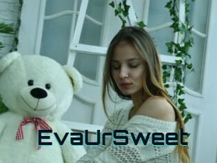 EvaUrSweet