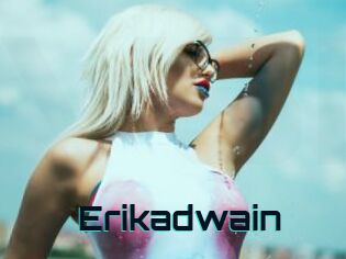 Erikadwain