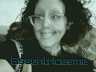 Essentricesme