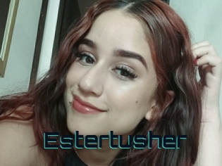 Estertusher