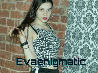 Evaenigmatic