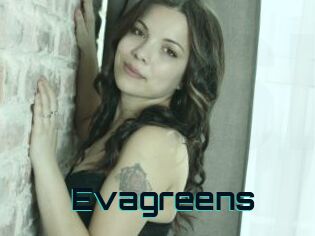 Evagreens