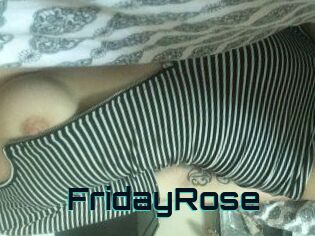 FridayRose