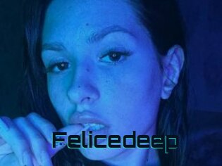 Felicedeep