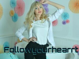 Followyourhearrt