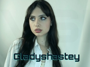 Gladyshastey