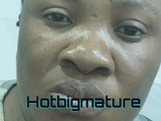 Hotbigmature