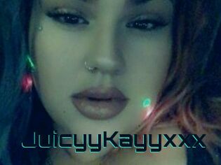 JuicyyKayyxxx