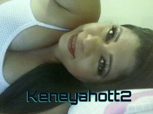 Keneyahott2