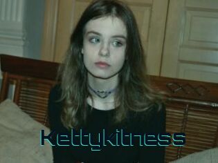 Kettykitness