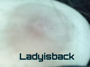 Ladyisback