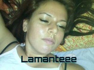 Lamanteee