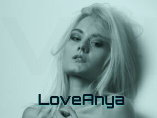 LoveAnya