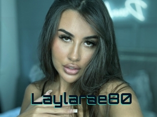 Laylarae80