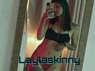 Laylaskinny