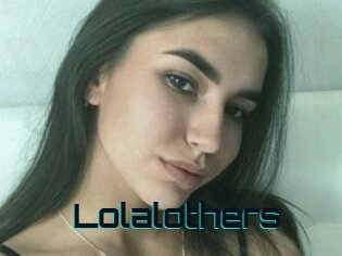 Lolalothers