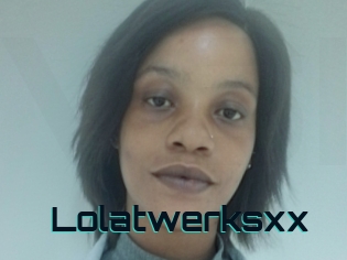 Lolatwerksxx