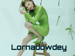 Lornadowdey