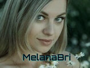 MelanaBri