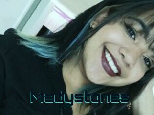 Madystones