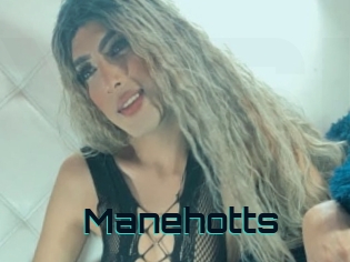 Manehotts