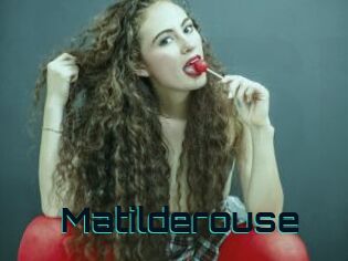 Matilderouse