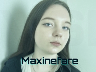 Maxinefare