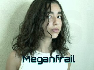 Meganfrail