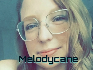 Melodycane