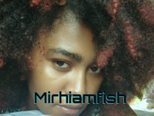 Mirhiamfish