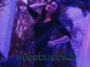 Missbusinka