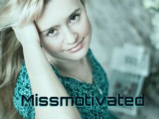 Missmotivated