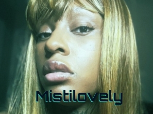 Mistilovely