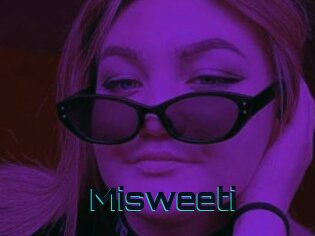 Misweeti