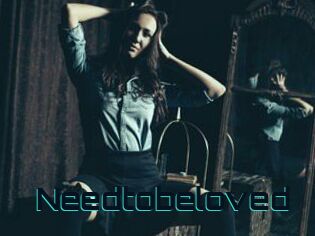 Needtobeloved