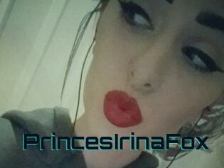 PrincesIrinaFox