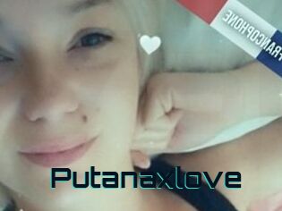 Putanaxlove