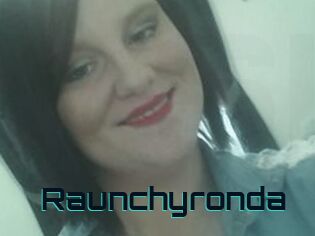 Raunchyronda